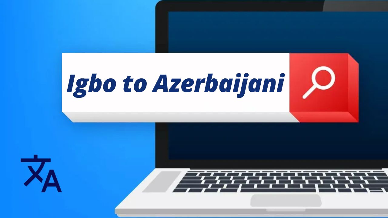Igbo to Azerbaijani