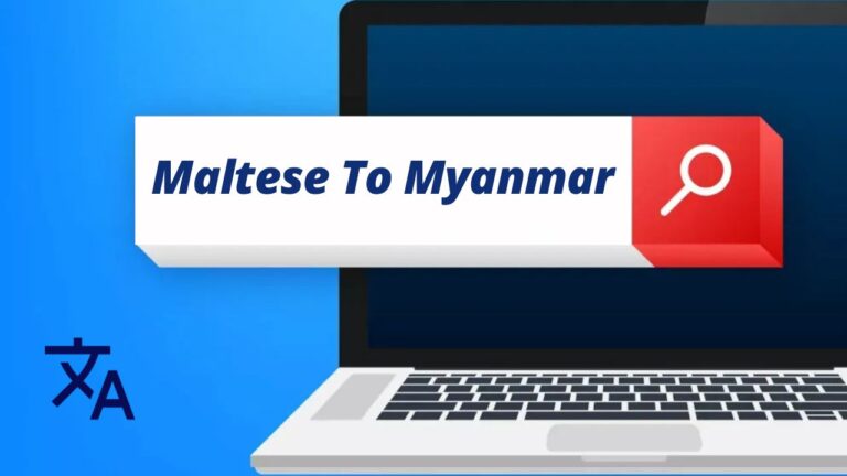 Maltese To Myanmar