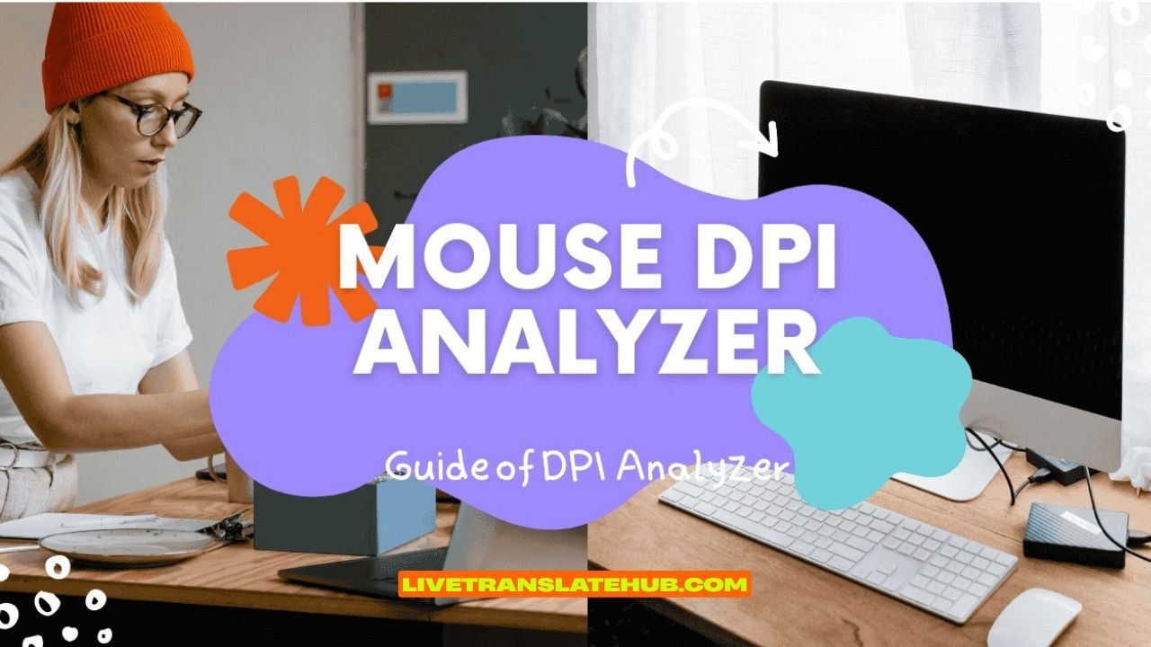 Unlocking Your Mouse's True Potential: The No-Nonsense Guide to DPI Analyzer